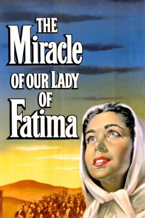 Постер до фільму "The Miracle of Our Lady of Fatima"