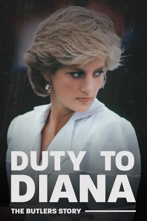 Постер до фільму "Duty to Diana: The Butler