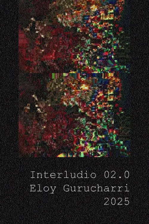 Постер до фільму "Interlude 02.0"