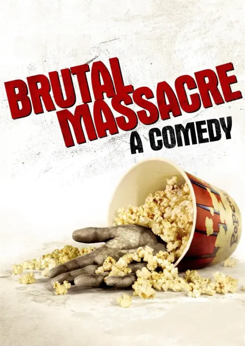 Постер до фільму "Brutal Massacre: A Comedy"