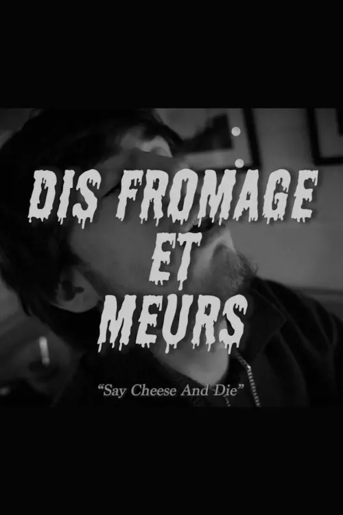 Постер до фільму "Dis Fromage et Meurs"