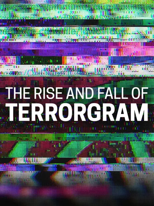 Постер до фільму "The Rise and Fall of Terrorgram"