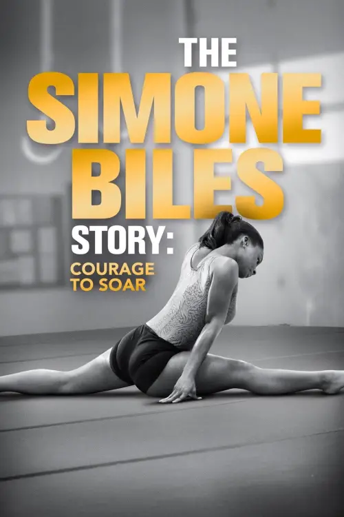 Постер до фільму "The Simone Biles Story: Courage to Soar"