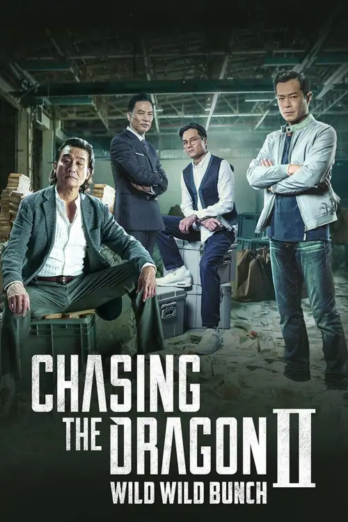 Постер до фільму "Chasing the Dragon II: Wild Wild Bunch"
