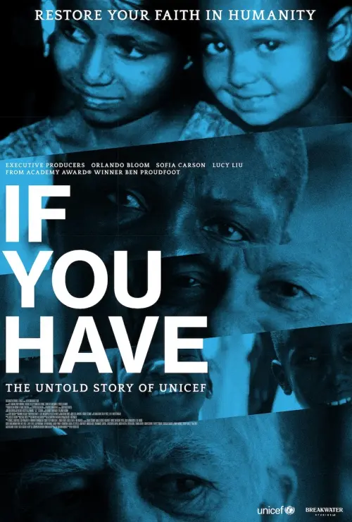 Постер до фільму "If You Have: The Untold Story of UNICEF"
