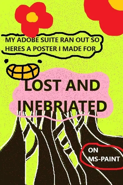 Постер до фільму "Lost & Inebriated"