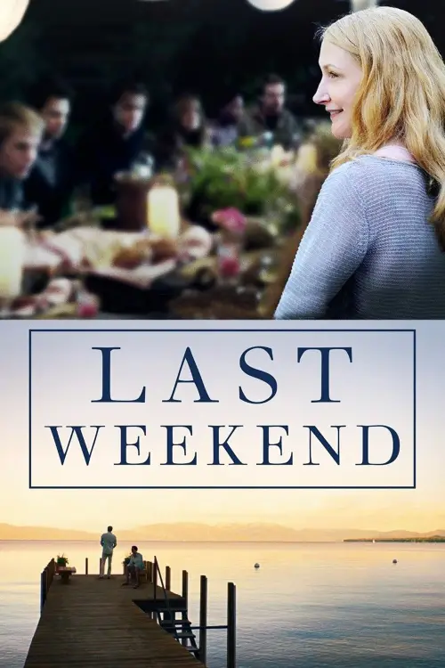 Постер до фільму "Last Weekend"
