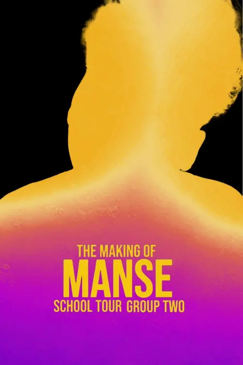 Постер до фільму "The Making Of Manse School Tour Group Two"