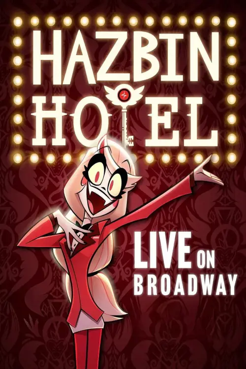 Постер до фільму "Hazbin Hotel: Live on Broadway"