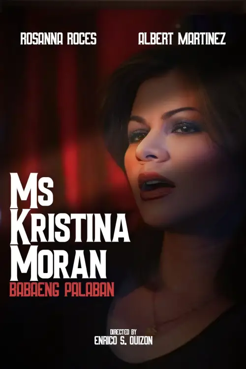 Постер до фільму "Ms. Kristina Moran: Ang Babaeng Palaban"