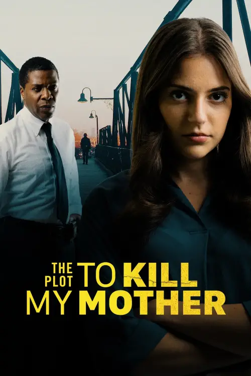 Постер до фільму "The Plot to Kill My Mother"