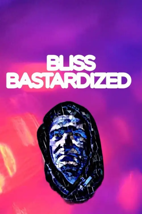 Постер до фільму "Bliss Bastardized"