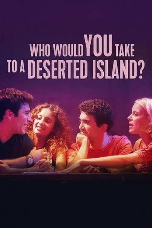 Постер до фільму "Who Would You Take to a Deserted Island?"