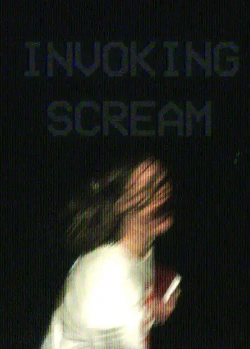Постер до фільму "Invoking Scream"