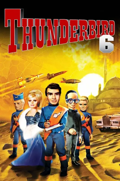Постер до фільму "Thunderbird 6"