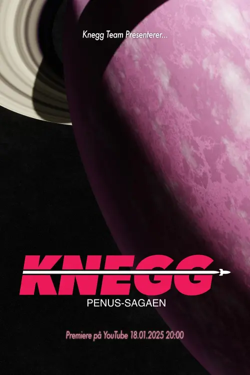 Постер до фільму "KNEGG: PENUS-SAGAEN"