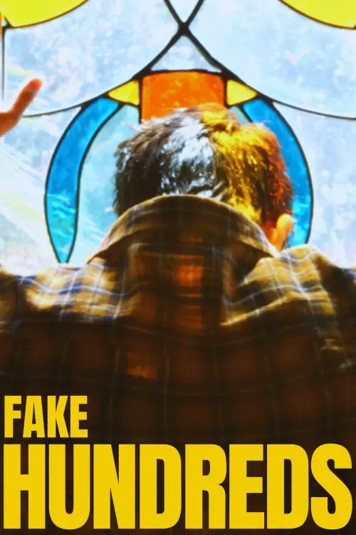 Постер до фільму "Fake Hundreds"