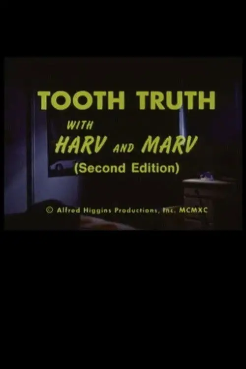 Постер до фільму "Tooth Truth With Harv and Marv (Second Edition)"
