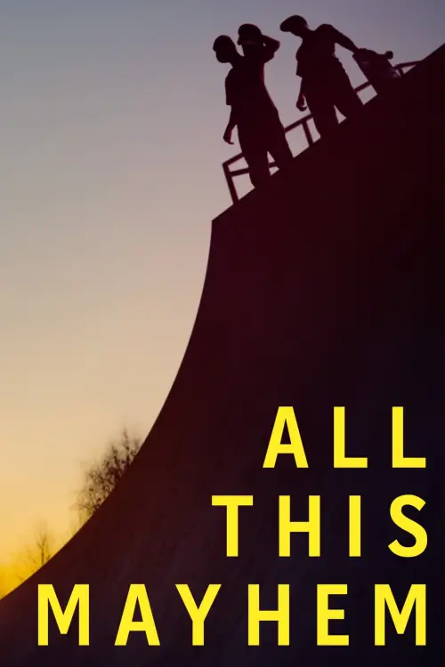 Постер до фільму "All This Mayhem"