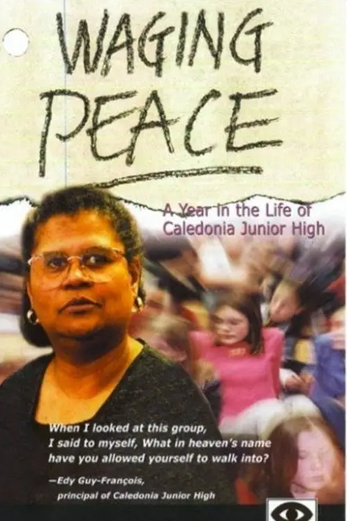 Постер до фільму "Waging Peace: A Year in the Life of Caledonia Junior High"
