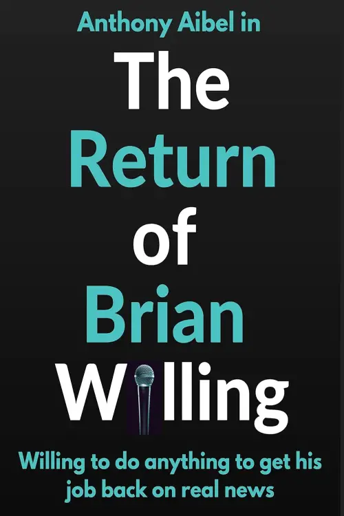 Постер до фільму "The Return of Brian Willing"