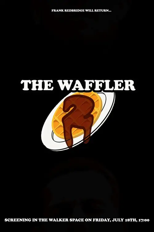 Постер до фільму "The Waffler 2"