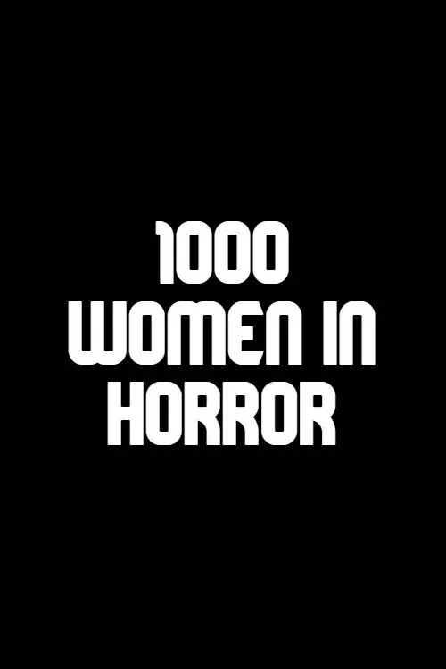 Постер до фільму "1000 Women in Horror"
