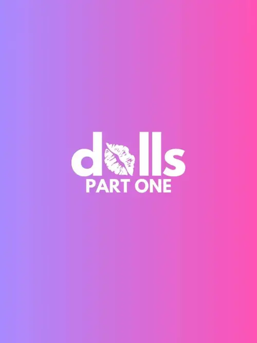 Постер до фільму "DOLLS: PART ONE"