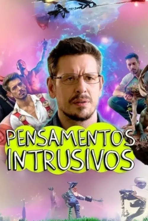 Постер до фільму "Pensamentos Intrusivos: O Filme"