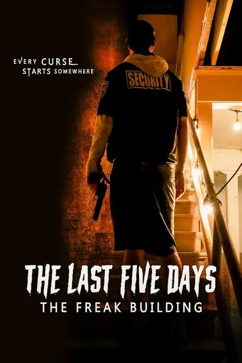 Постер до фільму "The Last Five Days: The Freak Building"