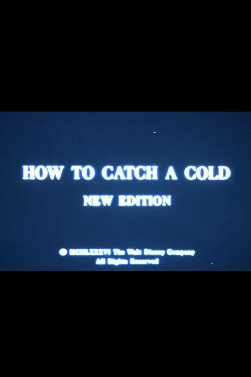 Постер до фільму "How to Catch a Cold"
