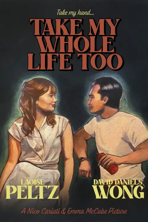 Постер до фільму "Take My Whole Life Too"