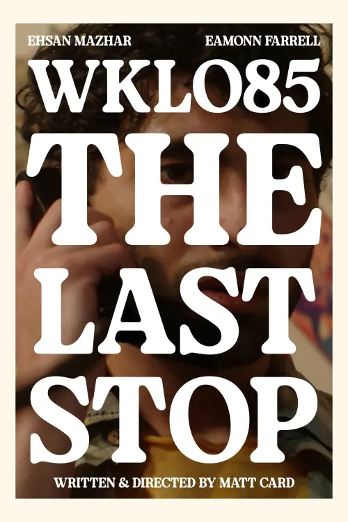 Постер до фільму "WKLO85: The Last Stop"
