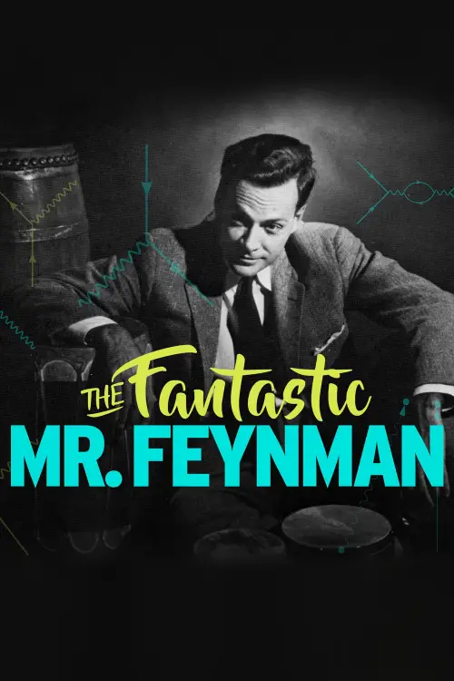 Постер до фільму "The Fantastic Mr Feynman"