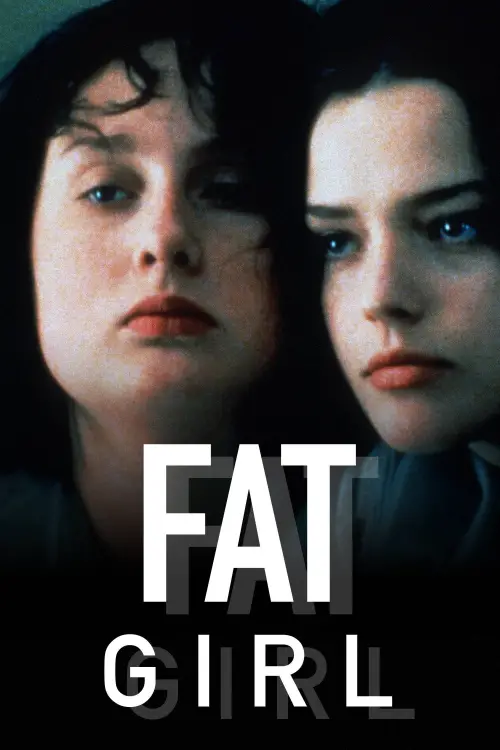 Постер до фільму "Fat Girl"