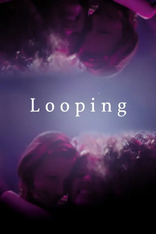 Постер до фільму "Looping"
