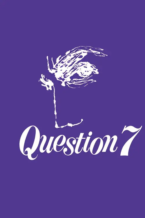 Постер до фільму "Question 7"