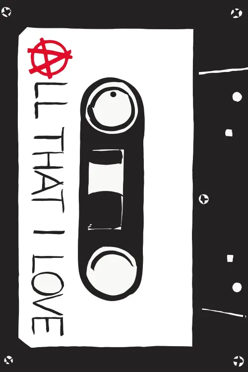 Постер до фільму "All That I Love"