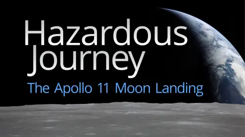 Відео до фільму Hazardous Journey - The Apollo 11 Moon Landing | Hazardous Journey: The Apollo 11 Moon Landing Trailer