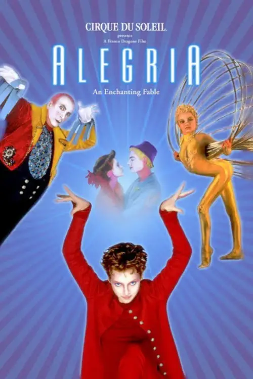 Постер до фільму "Alegría: An Enchanting Fable"