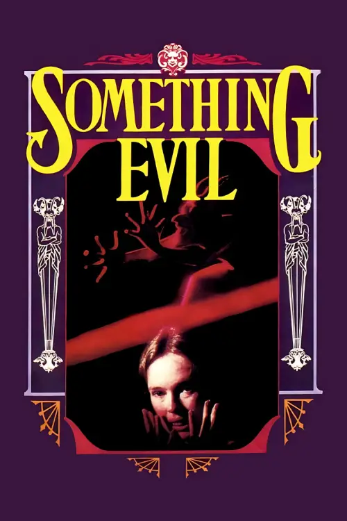 Постер до фільму "Something Evil"