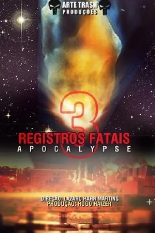 Постер до фільму "Registros Fatais 3: Apocalypse"