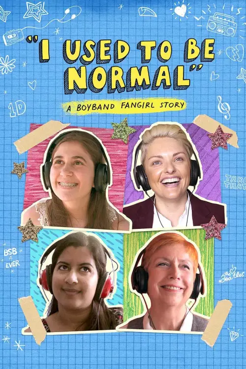 Постер до фільму "I Used to Be Normal: A Boyband Fangirl Story"