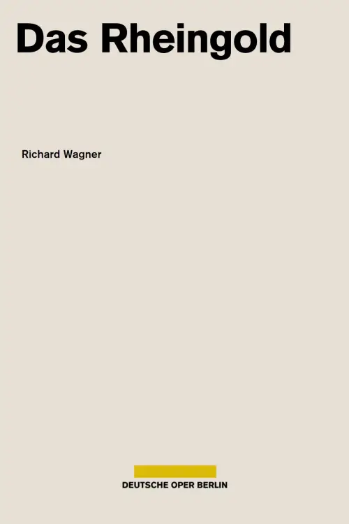 Постер до фільму "Wagner - Das Rheingold (Deutsche Oper Berlin)"