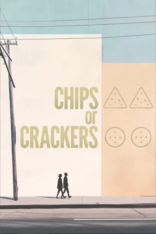 Постер до фільму "Chips or Crackers"