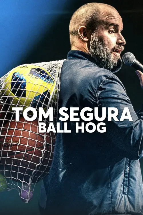 Постер до фільму "Tom Segura: Ball Hog"