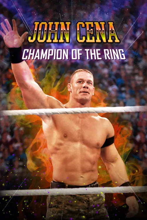 Постер до фільму "John Cena: Champion of the Ring"