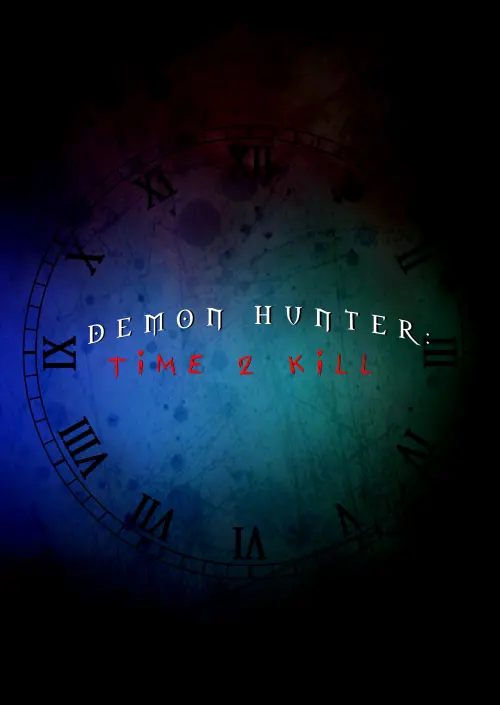 Постер до фільму "Demon Hunter: Time 2 Kill"