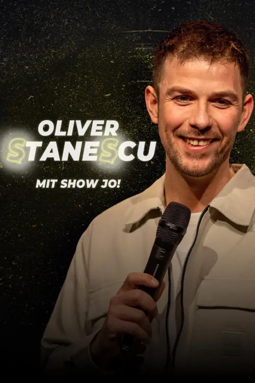 Постер до фільму "Oliver Stanescu - Mit Show Jo!"