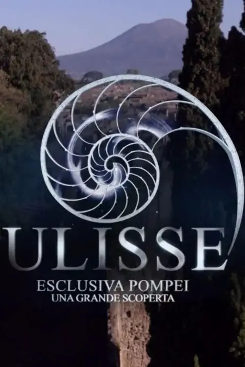 Постер до фільму "Speciale Ulisse: Pompei, una grande scoperta"
